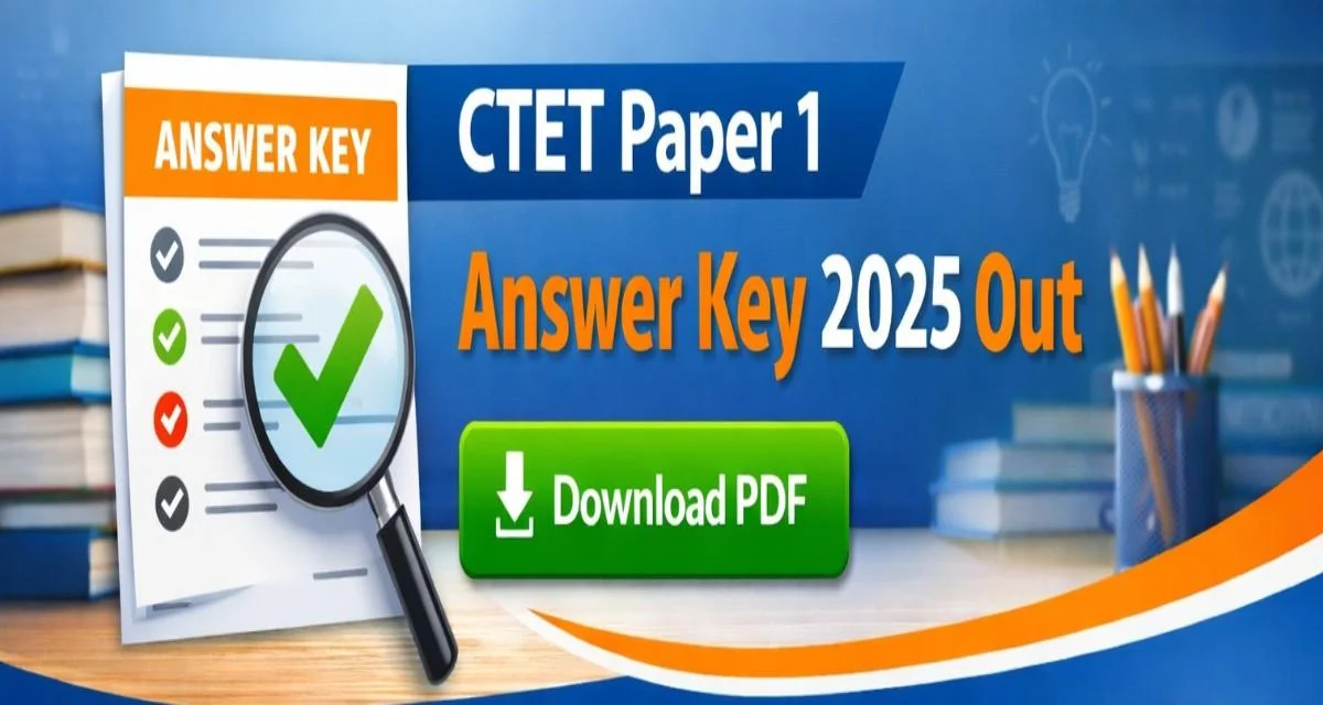 CTET Paper 1 Answer Key 2025